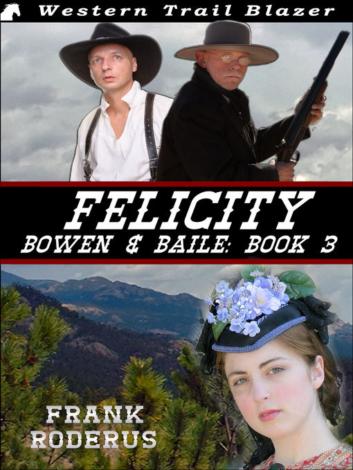 Title details for Felicity by Frank Roderus - Available
